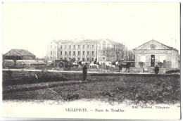VILLEPINTE - Route De Tremblay - Villepinte