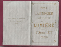 150224 - PETIT CALENDRIER POPULAIRE DE LA LUMIERE Journal ANNEE 1877 PARIS - Petit Format : ...-1900