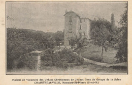 St Pierre Lès Nemours * Maison De Vacances Des Unions Chrétiennes D Jeunes Gens Du Groupe De La Seine , Chaintreauville - Saint Pierre Les Nemours