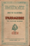 Iparraguirre. El último Bardo - José María Salaverría - Biografías