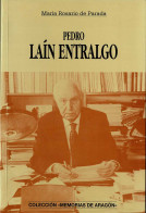 Pedro Laín Entralgo - María Rosario De Parada - Biografías