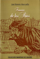 Francisco De Los Ríos - José Ramón Marcuello - Biografieën