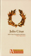 Julio César: La Grandeza Del Héroe - Hans Oppermann - Biographies