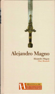 Alejandro Magno - Mary Renault - Biographies