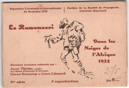 Le Ruwenzori - Dans Les Neiges De L'Afrique 1932 - 2me Série - & Complete, Expo - Congo Belge