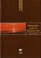 Malagueños Para La Historia (II) - Araceli González - Biografías