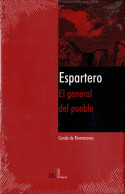 Espartero. El General Del Pueblo - Conde De Romanones - Biografías