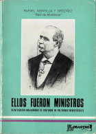 Ellos Fueron Ministros. Veinticuatro Malagueños Se Sentaron En Poltronas Ministeriales - Rafael Montilla Y Ordóñez - Biografías