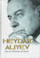 Vida De Personas Notables - Heydar Aliyev - Biographies