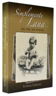 Simplemente Lana... Una Vida, Una Historia - Svetlana Oulbrich - Biographies