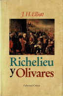 Richelieu Y Olivares - J. H. Elliot - Biografieën