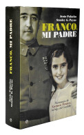 Franco, Mi Padre - Jesús Palacios, Stanley G. Payne - Biographies