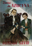 Brotes De Azucena. Apuntes Biográficos Del Beato Domingo Savio - Miguel Lasaga - Biographies