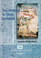 José Domingo De Mena, Periodista - Antonio Pérez Girón - Biographies