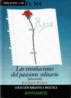 Las Ensoñaciones Del Paseante Solitario (selección). Biblioteca De El Sol - Jean-Jacques Rousseau - Biografieën