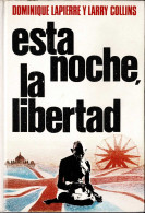 Esta Noche, La Libertad - Dominique Lapierre, Larry Collins - Biografías