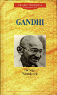 Gandhi - George Woodcock - Biographies