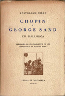 Chopin Y George Sand En Mallorca - Bartomeu Ferra - Biografías