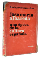 José María Albareda. Una época De La Cultura Española - Enrique Gutiérrez Ríos - Biografieën