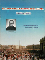 Beato Enrique Vidaurreta Palma. Presbítero Y Mártir - Ramón Moreno S. J., Encarnación - Paraguay - Biographies