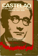 Castelao, 24 Años En La Administración Pública Española (1915-1939) - Isabel Sánchez Casado - Biografieën
