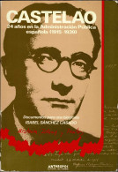 Castelao, 24 Años En La Administración Pública Española (1915-1939) - Isabel Sánchez Casado - Biographies