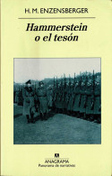 Hammerstein O El Tesón. Una Historia Alemana - H. M. Enzensberger - Biografías