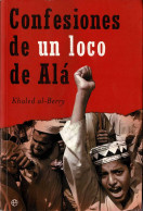 Confesiones De Un Loco De Alá - Khaled Al-Berry - Biographies