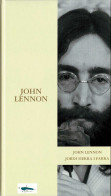 John Lennon - Jordi Sierra I Fabra - Biografías