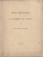 Don Ventura Y El Hombre De Mundo (dedicado Y Numerado) - Luis Soler Y Puchol - Biographies