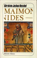 Maimonides - Abraham Joshua Heschel - Biographies