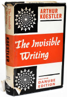 The Invisible Writing - Arthur Koestler - Biografías