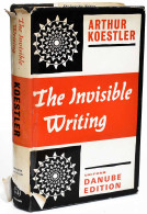 The Invisible Writing - Arthur Koestler - Biographies