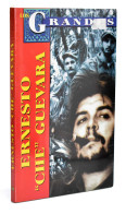 Los Grandes Mexicanos. Ernesto Che Guevara - Juan Pablo Morales Anguiano - Biographies