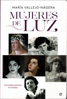 Mujeres De Luz. Escandalosamente Envidiadas (dedicado) - María Vallejo-Nágera - Biografie