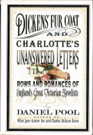 Dickens Fur Coat And Charlotte's Unanswered Letters - Daniel Pool - Biografie