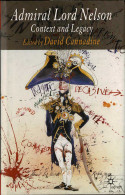 Admiral Lord Nelson. Context And Legacy - David Cannadine - Biographies