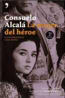 La Mujer Del Héroe - Consuelo Alcalá - Biografías