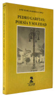 Pedro Garfias: Poesía Y Soledad - José María Barrera López - Biografías