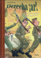 Derecha ¡ar!. La Perra Mili De Un Españolito - Javier Villán - Biografías