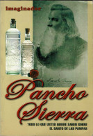 Pancho Sierra. Todo Lo Que Usted Quiere Saber Sobre El Santo De Las Pampas - Eneas A. Pérez Rojas - Biografieën