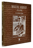 Miguel Servet (1511-1553) - M. De Fuentes Sagaz - Biografie