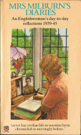 Mrs Milburns Diaries. An Englishwomans Day-to-day Reflections 1939-45 - Biographies