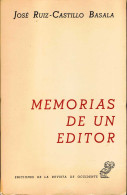 Memorias De Un Editor - José Ruiz-Castillo Basala - Biografías