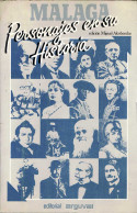 Málaga. Personajes En Su Historia - Miguel Alcobendas - Biografieën