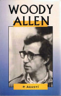 Woody Allen - P. Agustí - Biografie