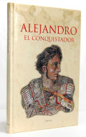 Alejandro El Conquistador - Josep María Casals Meseguer - Biografías