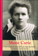 Marie Curie - Ariadna Castellarnau - Biografías