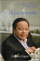 La Paz Es Posible. La Vida Y El Mensaje De Prem Rawat - Andrea Ceigan - Biografieën