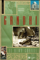 Gandhi. El Alma Grande - Giovanni Mattazzi - Biografie